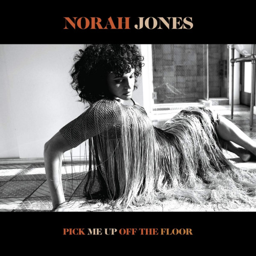 JONES, NORAH - PICK ME UP OFF THE FLOORJONES, NORAH - PICK ME UP OFF THE FLOOR.jpg